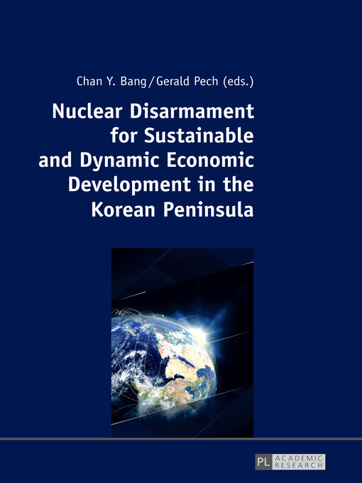 Title details for Nuclear Disarmament for Sustainable and Dynamic Economic Development in the Korean Peninsula by Miriam Bait - Available